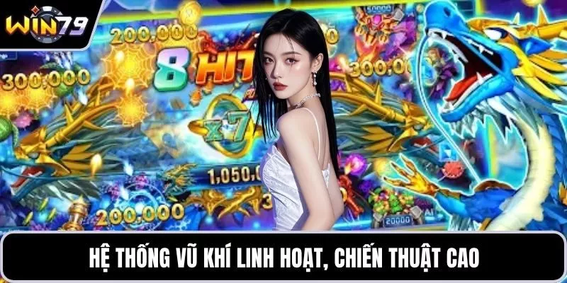 Hệ thống vũ khí linh hoạt, chiến thuật cao