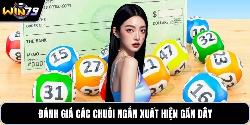 Đánh giá các chuỗi ngắn xuất hiện gần đây